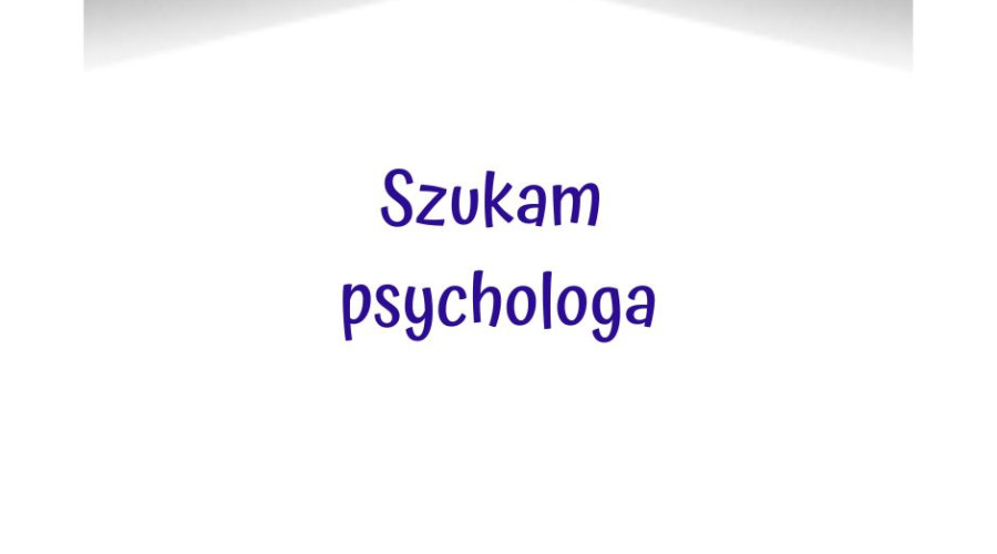 Psycholog na 1/4 etatu w Łodzi