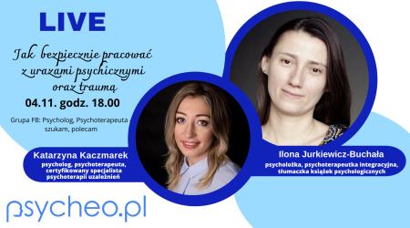 Jak bezpiecznie pracować z urazami psychicznymi i traumą - live
