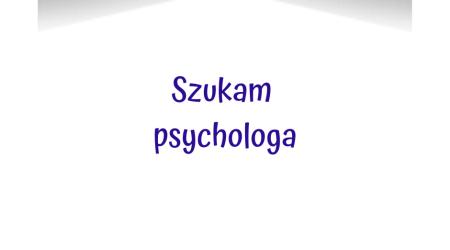 Oferta pracy psycholog - Gniezno