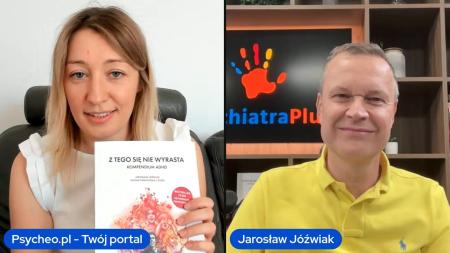 Z tego się nie wyrasta. Co warto wiedzieć o ADHD - rozmowa z Jarosławem Jóźwiakiem